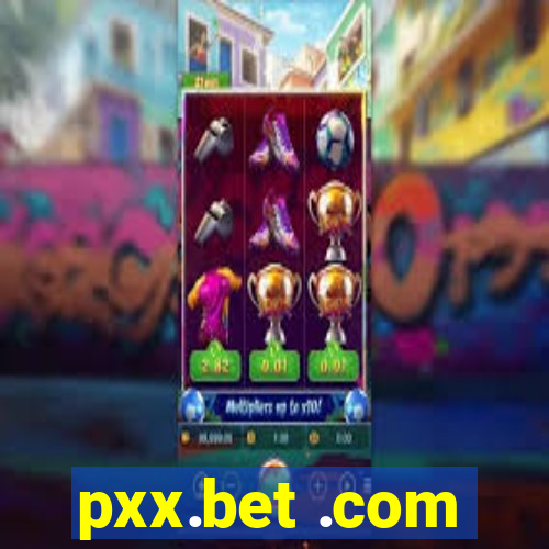 pxx.bet .com